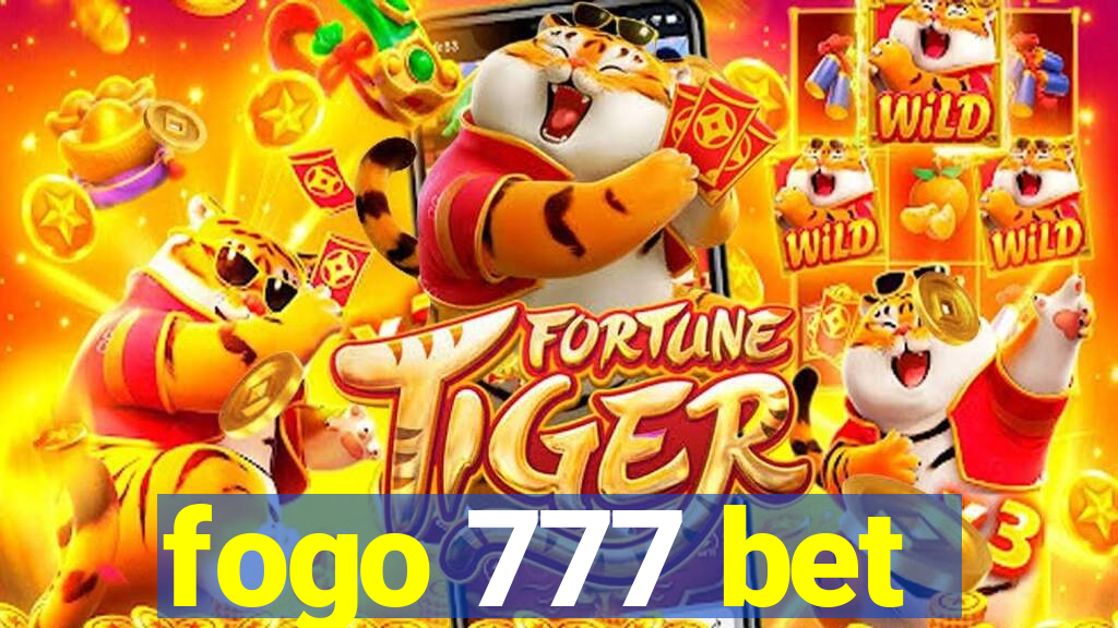 fogo 777 bet